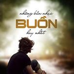 Tuyển Tập Những Bản Nhạc Buồn Hay Nhất