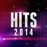 Những Bài Hit Mới 2014 (Vol. 2) 